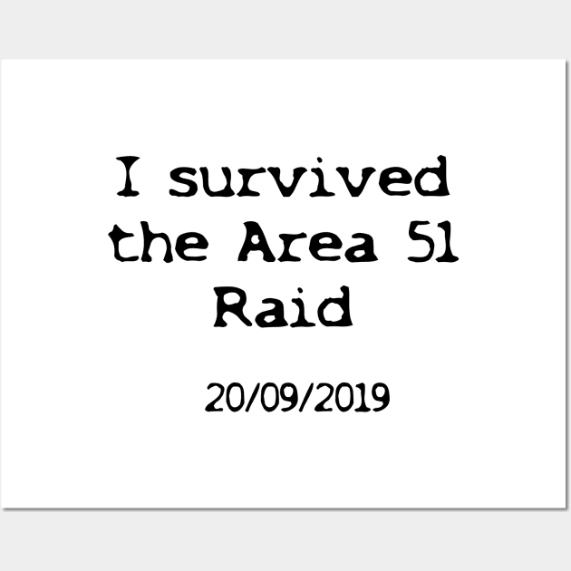 I survived the Area 51 Raid Wall Art by ajillustration